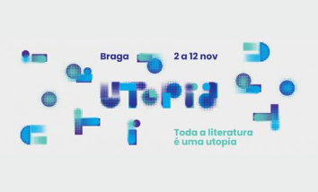 utopia-o-novo-festival-literario-de-braga